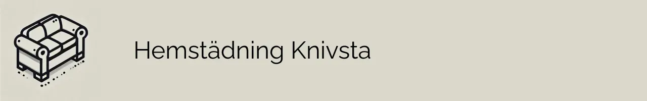 Hemstädning Knivsta